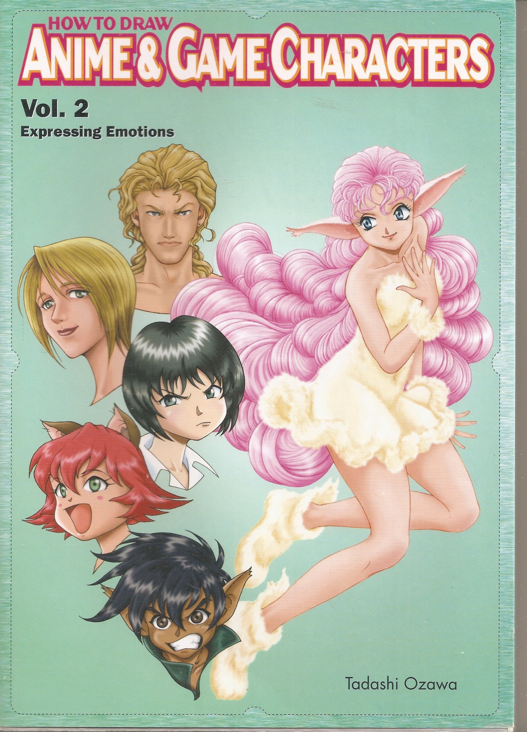 How to Draw Anime&Game Characters: Expressing Emotions (2) (How to Draw Anime and Game Characters, Band 2) Cartoons