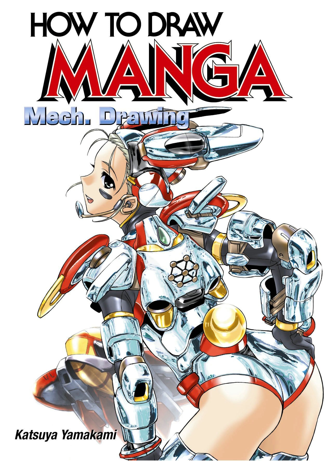 How to Draw Manga: Mechanical Drawing Manga