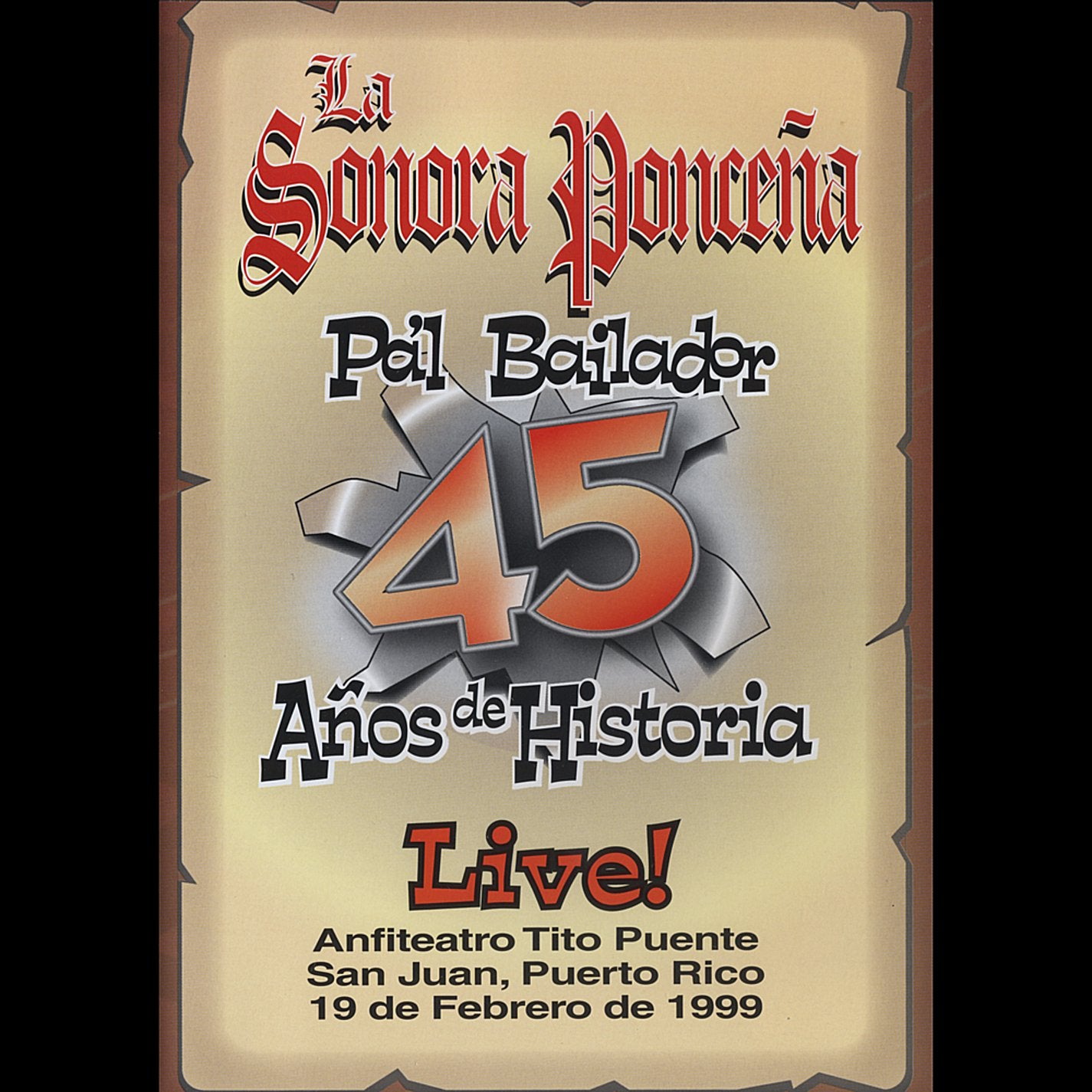 La Sonora Poncena - 45 Anos De Historia Live! Films