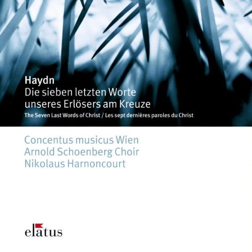 Haydn: Die 7 Letzten Worte Unseres Erlösers Classical