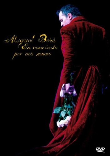 Miguel Bose - En Concierto: Por Vos Muero Music