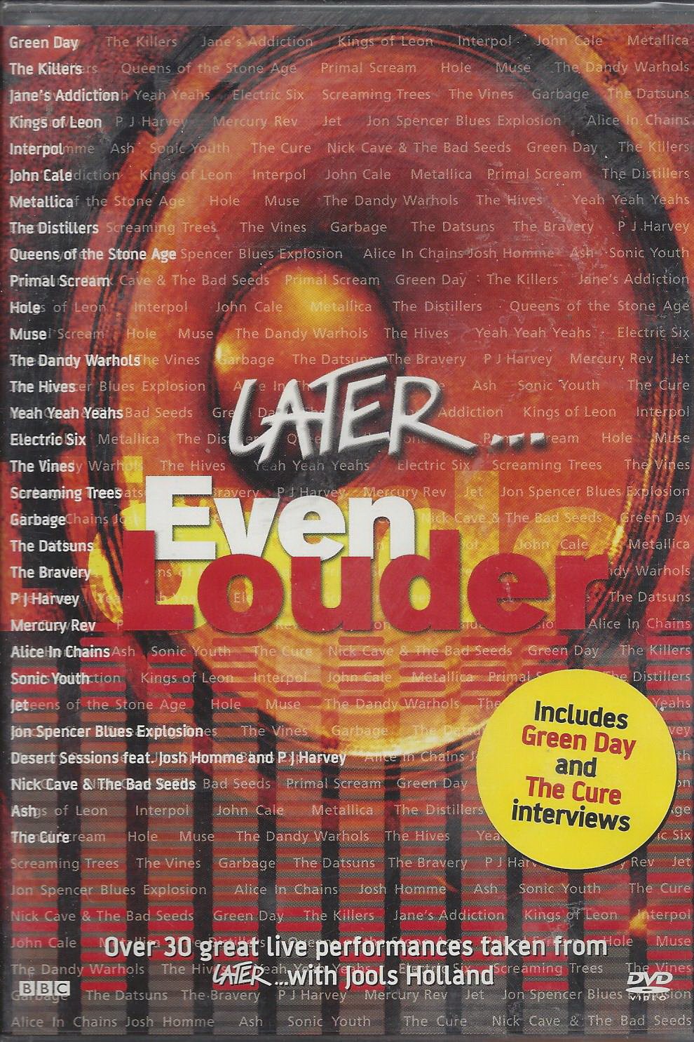 Later ... Even Louder Music