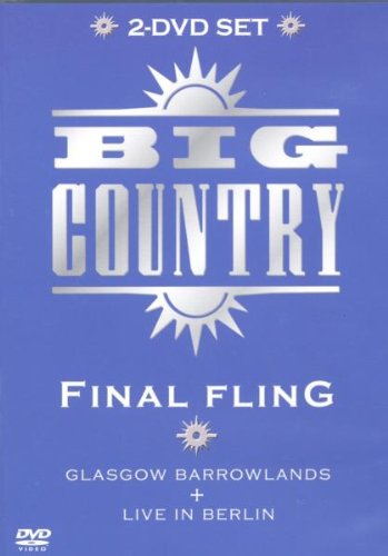 Big Country - Final Fling (2 DVDs + NTSC) Films