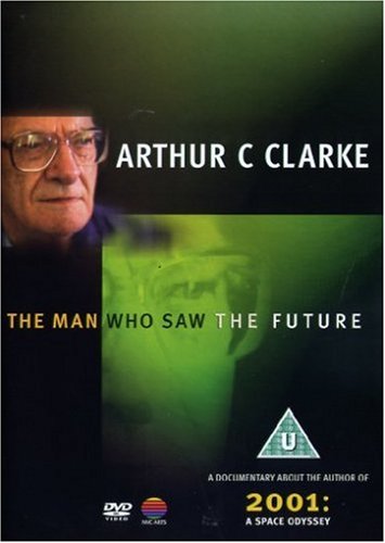 Arthur C. Clarke - The Man Who Saw The... Films