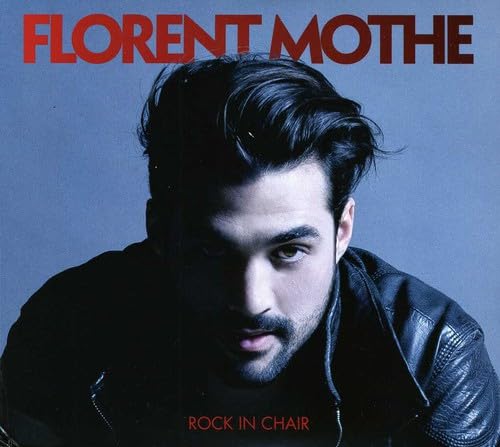 Florent Mothe - Rock In Chair(Collector) World Music