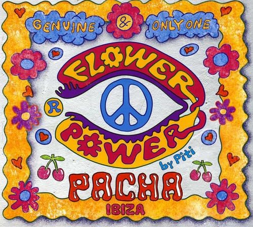 Pacha Ibiza-Flower Power By Piti Dance & Electronic