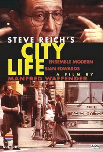 Steve Reich - City Life Music