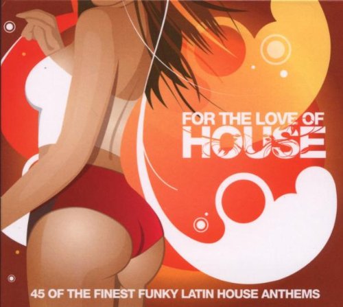 For the Love of House 2 Dance & Electronic