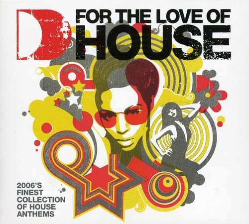 For the Love of House 4 Dance & Electronic