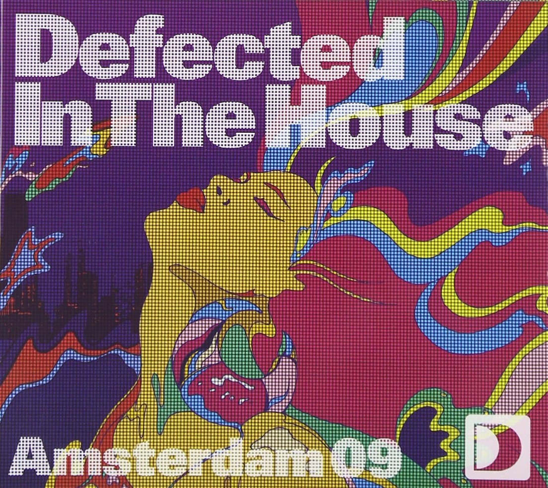Defected in the House Amsterdam 09 Dance & Electronic
