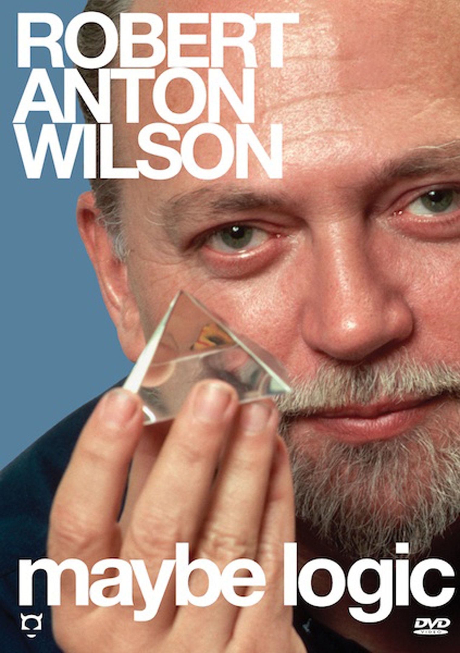 Maybe Logic: The Lives and Ideas of Robert Anton Wilson Films