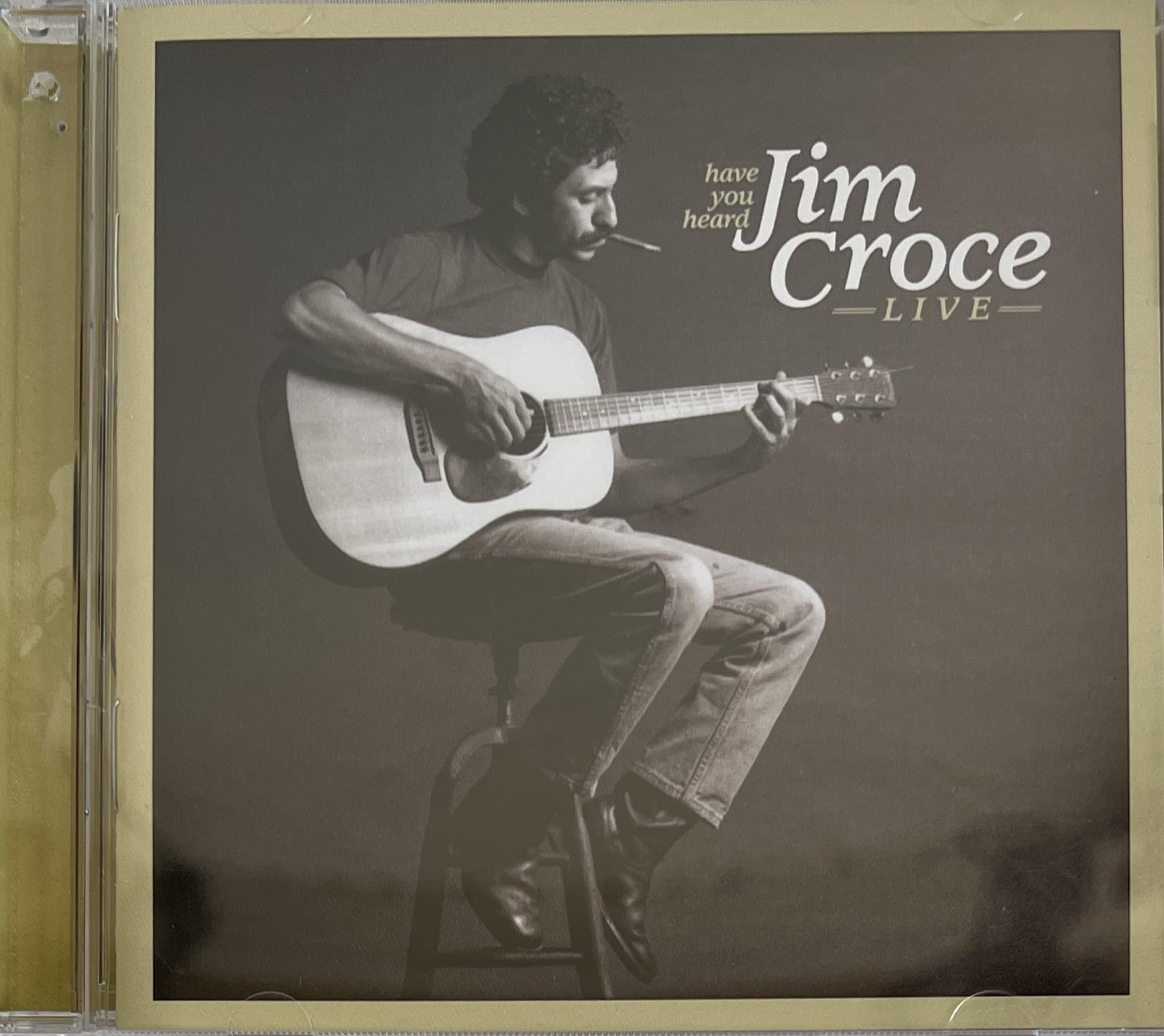 Have You Heard: Jim Croce Live Country & Folk