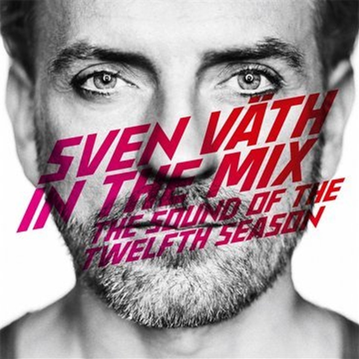 Sven Väth in the Mix:the Sound of the 12th Season Dance & Electronic