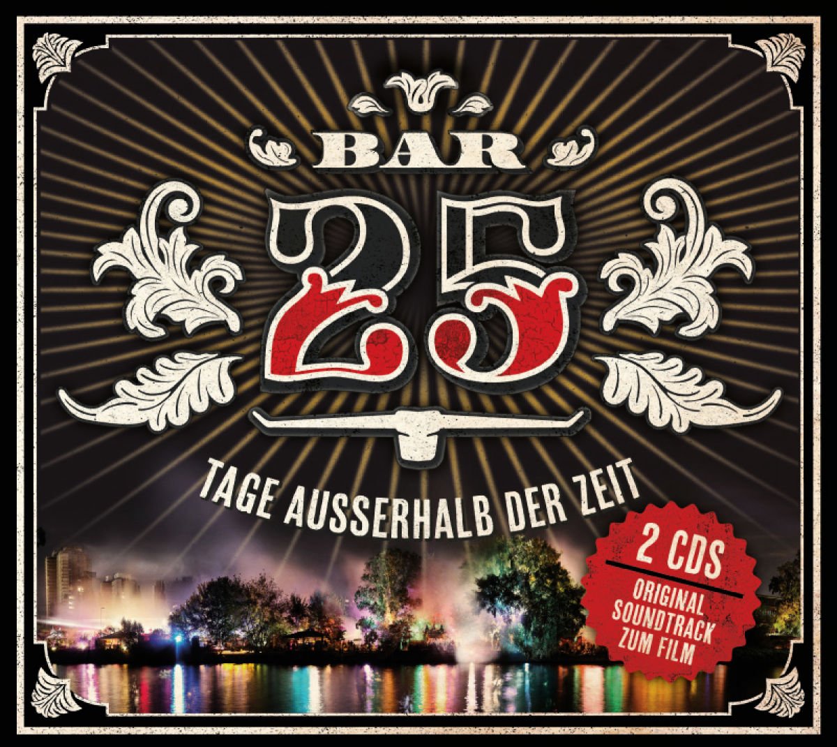 Bar25-Tage Ausserhalb der Zeit (Deluxe Dance & Electronic