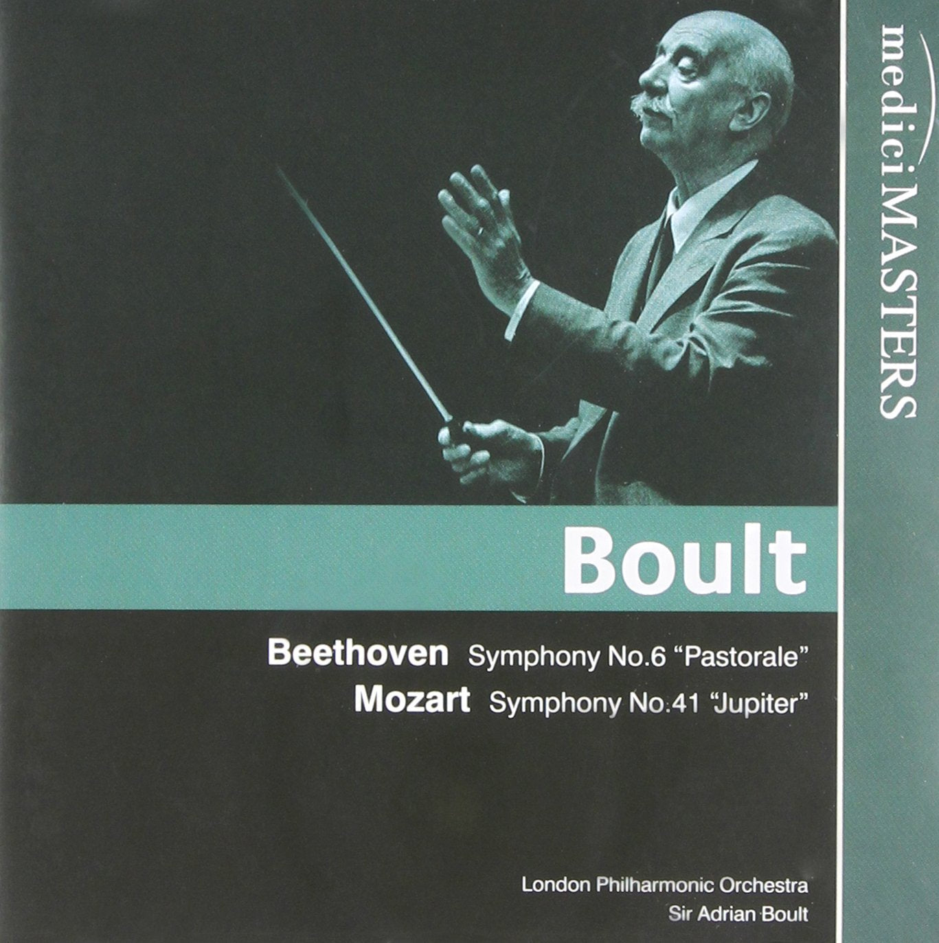 Beethoven: Sinfonie Nr. 6 f-Dur op. 68 'Pastorale' / Mozart: Sinfonie Nr. 41 C-Dur KV 551 'Jupiter' Classical