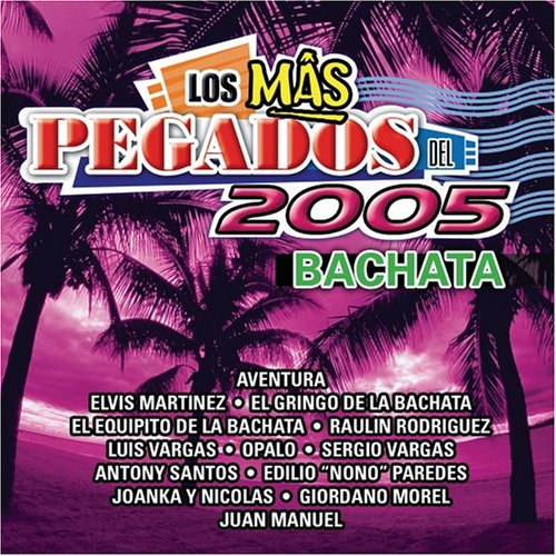 Mas Pegados Del 2005: Bachata cd