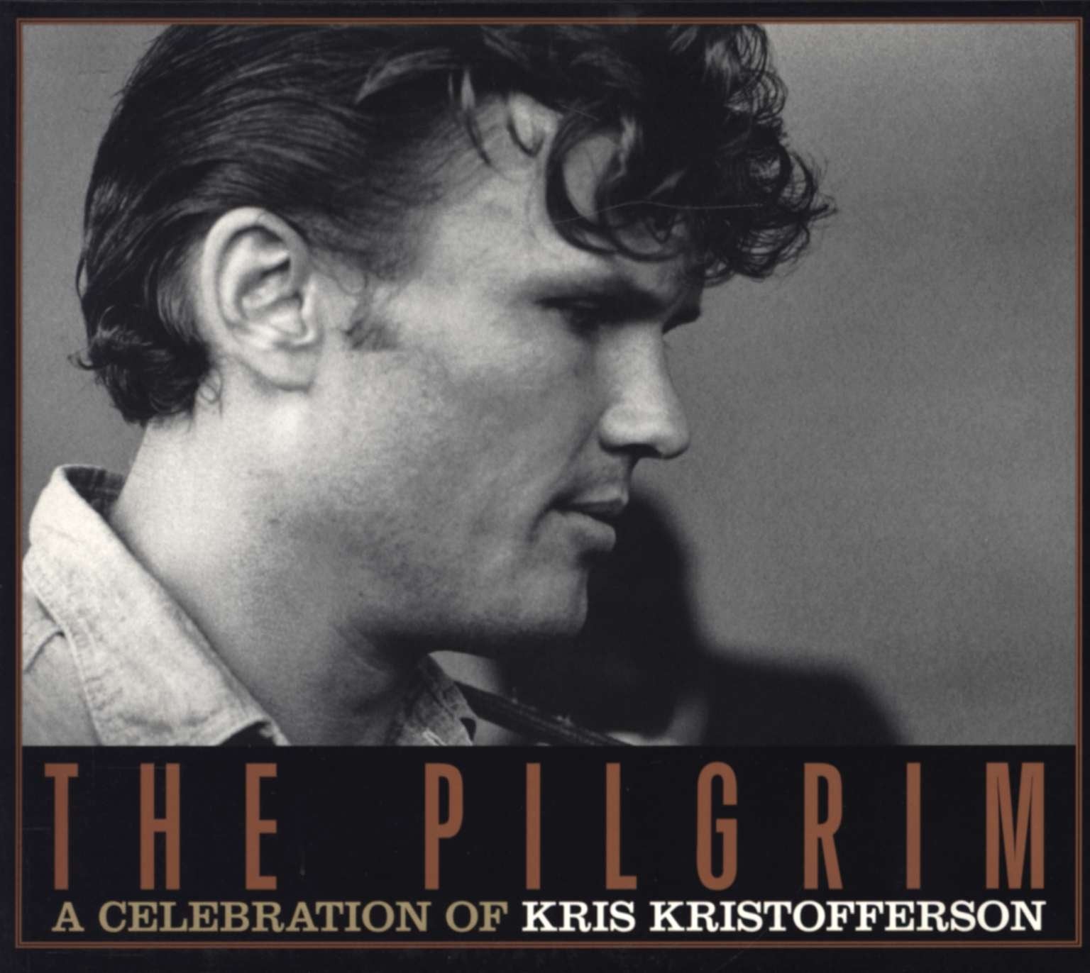 The Pilgrim: A Celebration of Kris Kristofferson Country & Folk