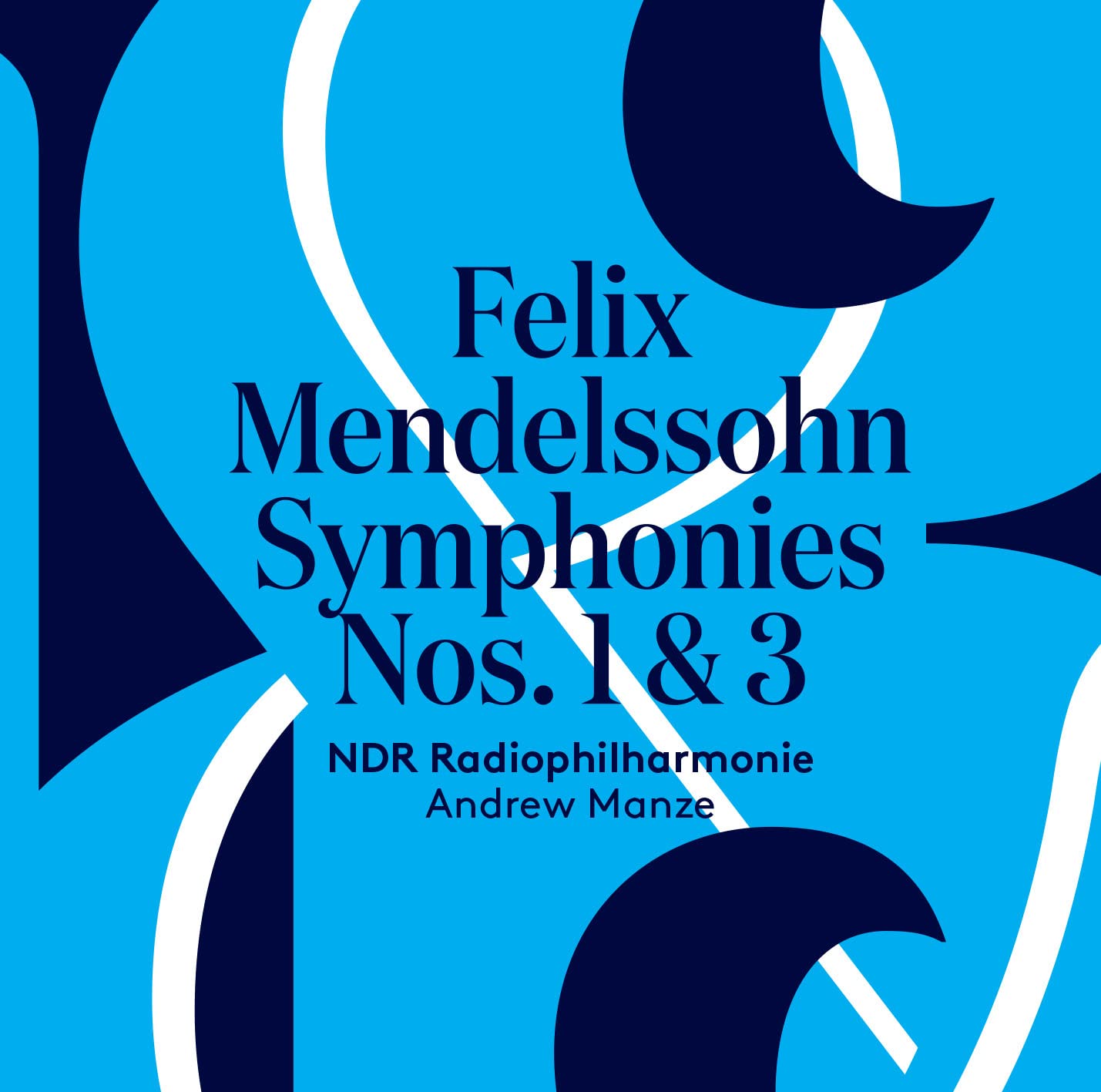 Mendelssohn: Sinfonien Nr. 1 & 3 Classical