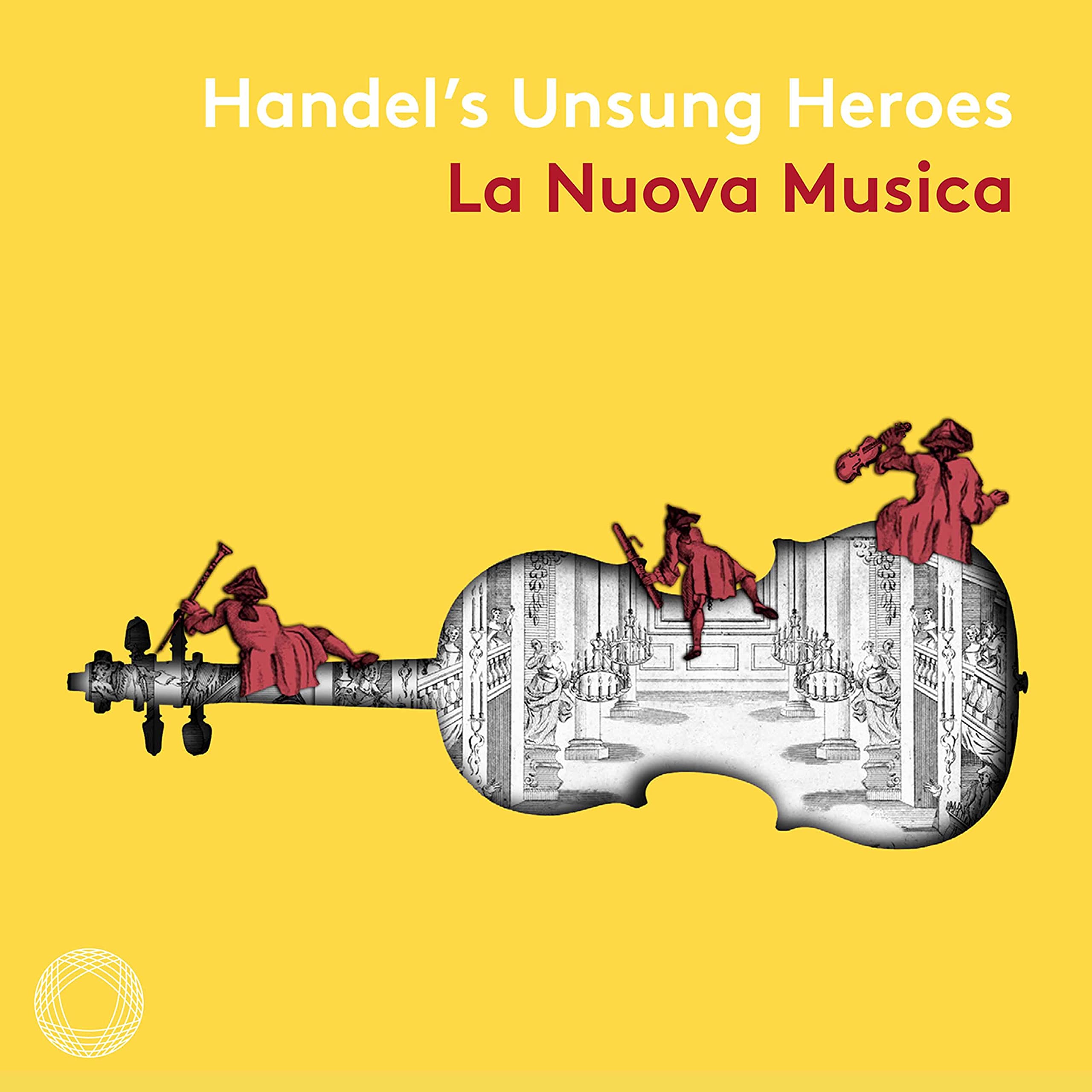 Handel's Unsung Heroes Classical