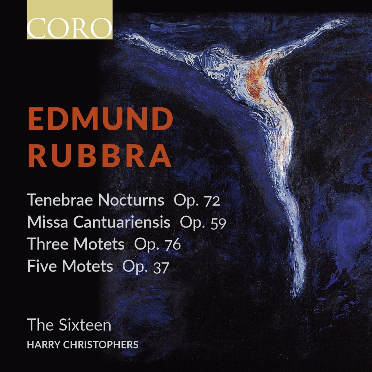 Rubbra: Tenebrae Nocturns Op. 72 / Three Motets Op. 76 / Five Motets Op. 37 / Missa Cantuariensis Op. 59 Classical