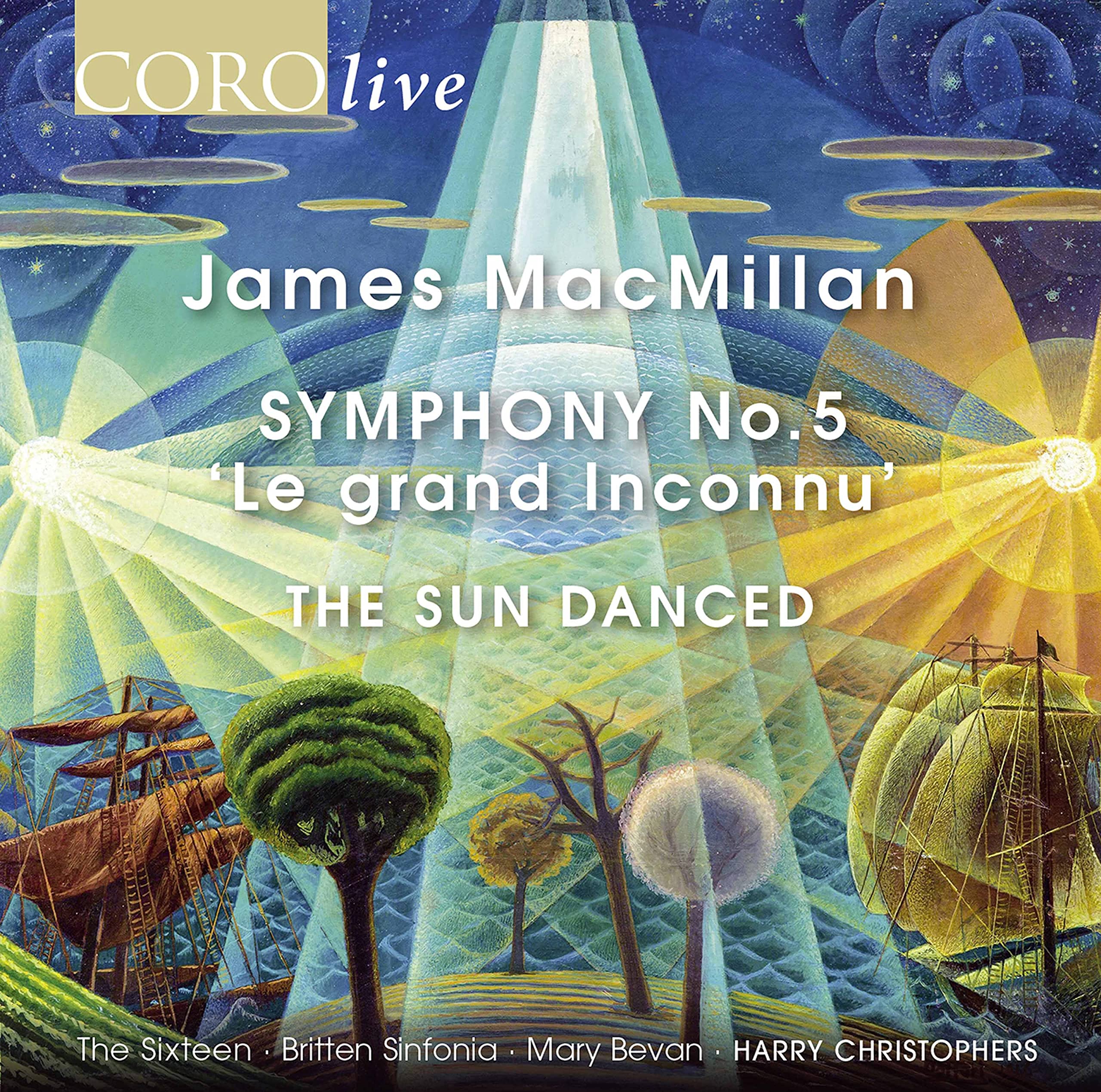 MacMillan: Sinfonie Nr. 5 'Le Grand Inconnu'; The Sun Danced Classical