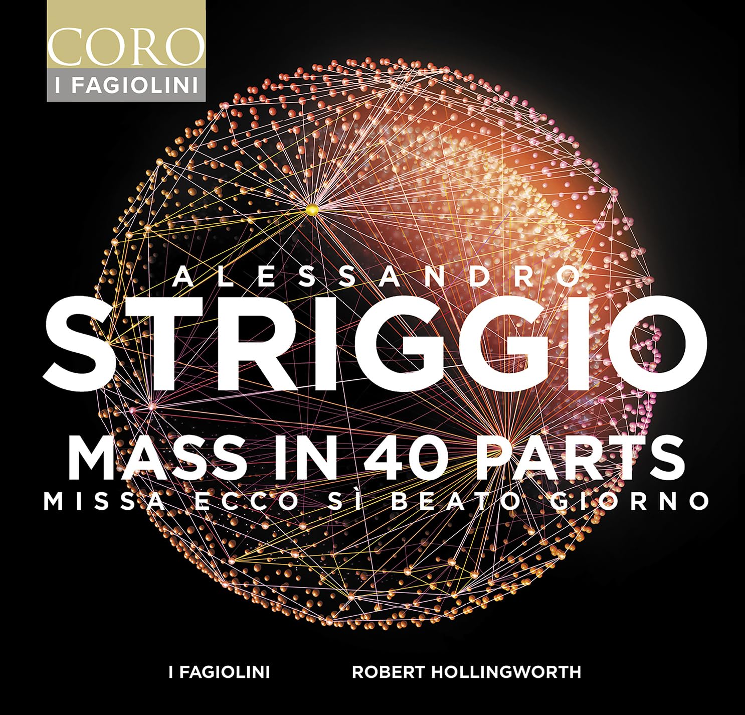 Alessandro Striggio: Messe zu 40 bzw. 60 Stimmen - Thomas Tallis: Spem in alium Classical