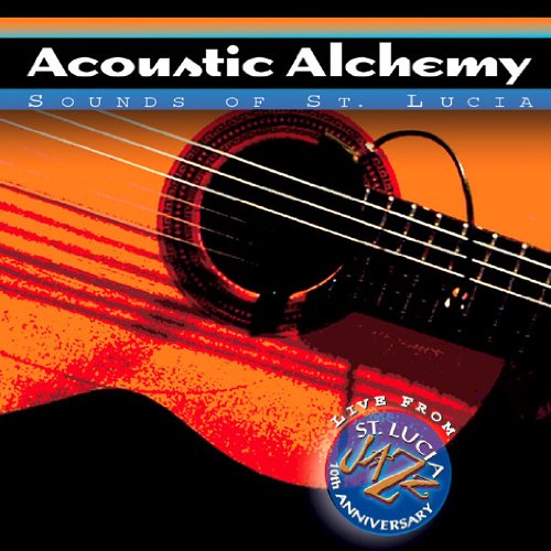 Acoustic Alchemy - Sounds Of St. Lucia Films