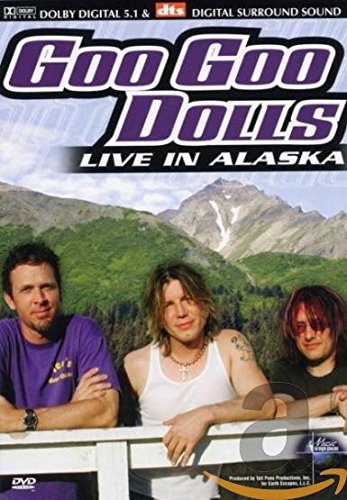 Goo Goo Dolls - Live in Alaska Films