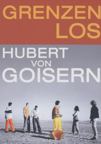 Hubert von Goisern - Grenzenlos Music