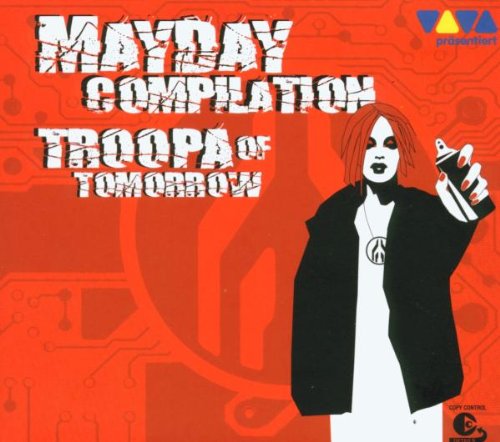Mayday Troopa of Tomorrow Compilation (Limited Edition Digipack) Dance & Electronic