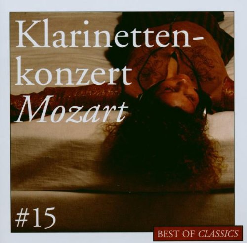 Best of Classics 15: Mozart/Clarinet Classical