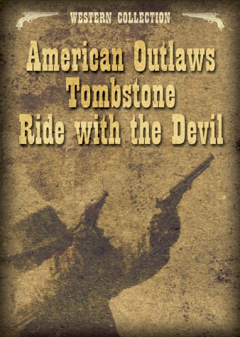Western Collection (3 DVDs: American Outlaws, Tombstone, Ride With The Devil) Films