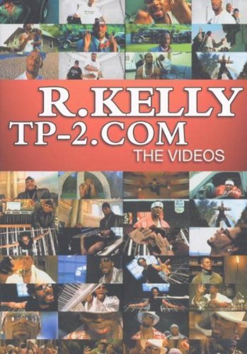 R. Kelly - TP-2.COM: The Videos Films