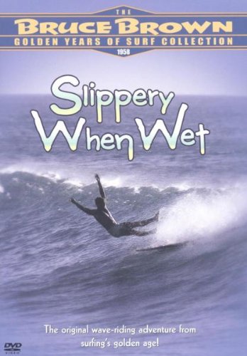 The Bruce Brown Golden Years Of Surf Collection - Slippery When Wet Films
