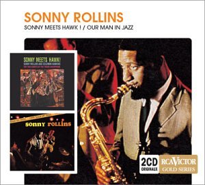 Coffrets 2 CD Victor Gold Series : Sonny meets Hawk / Our man in jazz Jazz