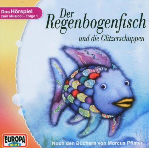 Der Regenbogenfisch 1 und die Glitzerschuppen. CD Children & Young People Audio Books