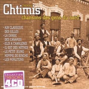 Tresors Chtimis, Chansons des Gens du Nord World Music