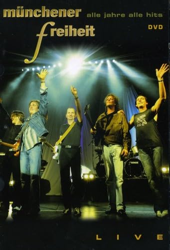 Münchener Freiheit - Alle Jahre alle Hits/live Music