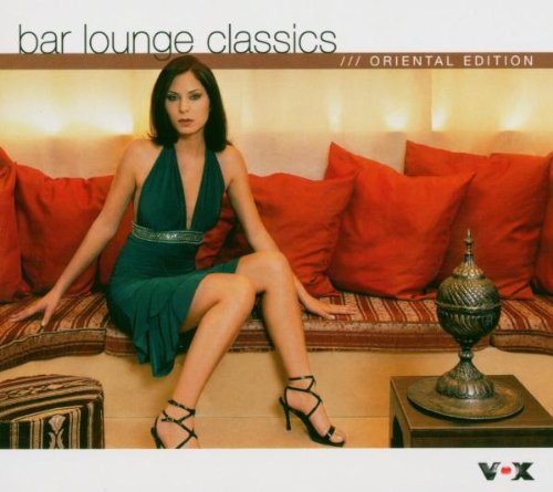 Bar Lounge Classics - Oriental Edition Pop