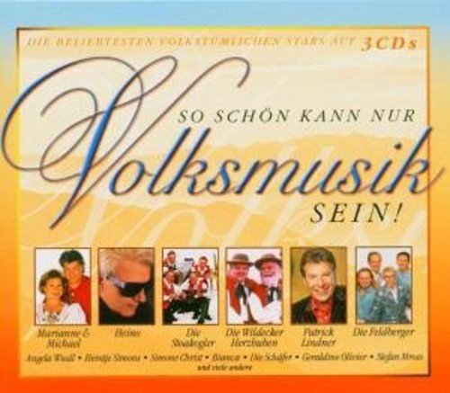 So Schön Kann Nur Volksmusik Sein German Schlager & Volksmusik