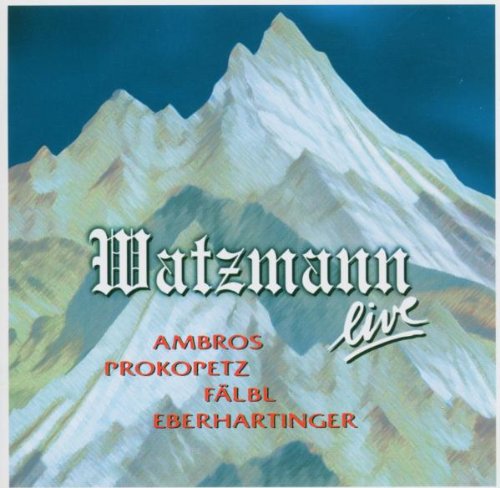 Watzmann Live 2005 Pop