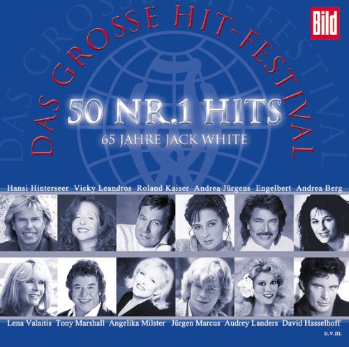Das Grosse Hit-Festival. 50 Nr.1-Hits. 65 Jahre Jack White. German Schlager & Volksmusik