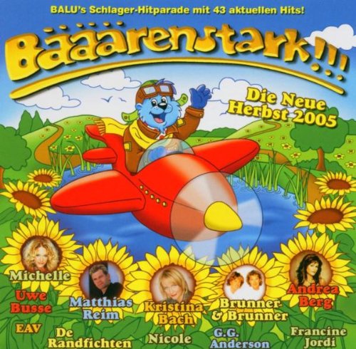 Bääärenstark!!! Herbst 2005 German Schlager & Volksmusik