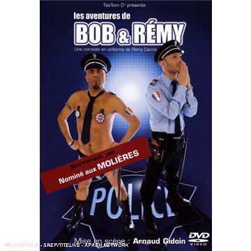 Les Aventures de Bob & Rémy au Théâtre de Dix Heure Films