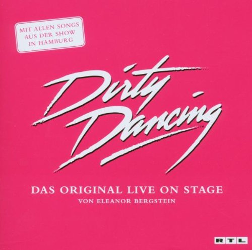 Product Image: Dirty Dancing - das Original live on Stage