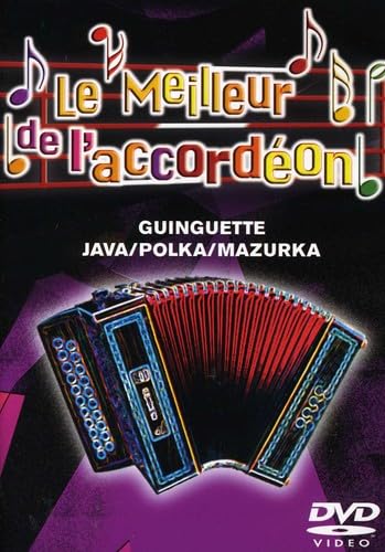 Le Meilleur de l'Accordéon, Vol.3 : Guinguette - Java / Polka / Mazurka Music