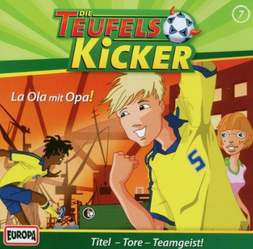 Die Teufelskicker 07. La Ola mit Opa. CD Children & Young People