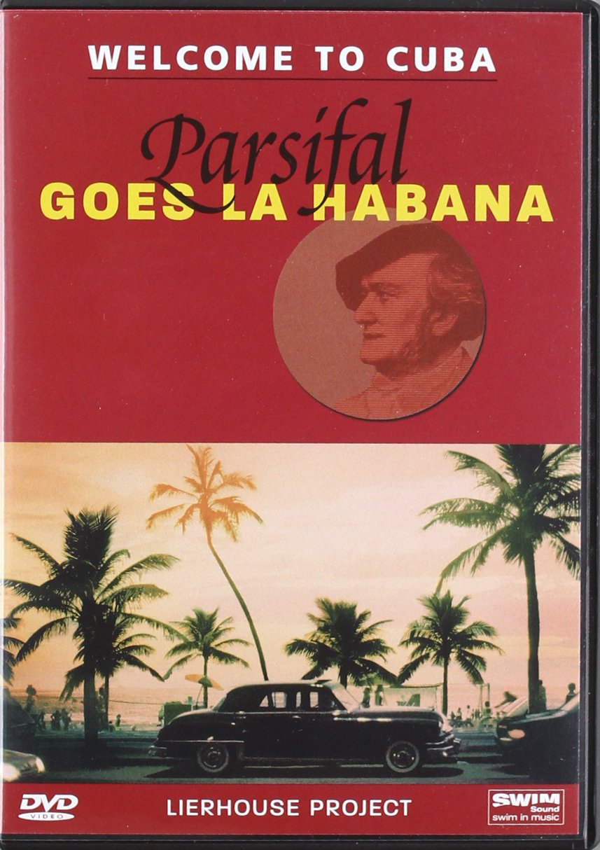 Parsifal Goes La Habana (Import Dvd) (2005) Lierhouse Project Movies
