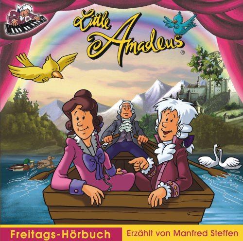 Little Amadeus. Freitags-Hörbuch: Musikalische Freitags-Geschichten als Hörbuch Non-fiction