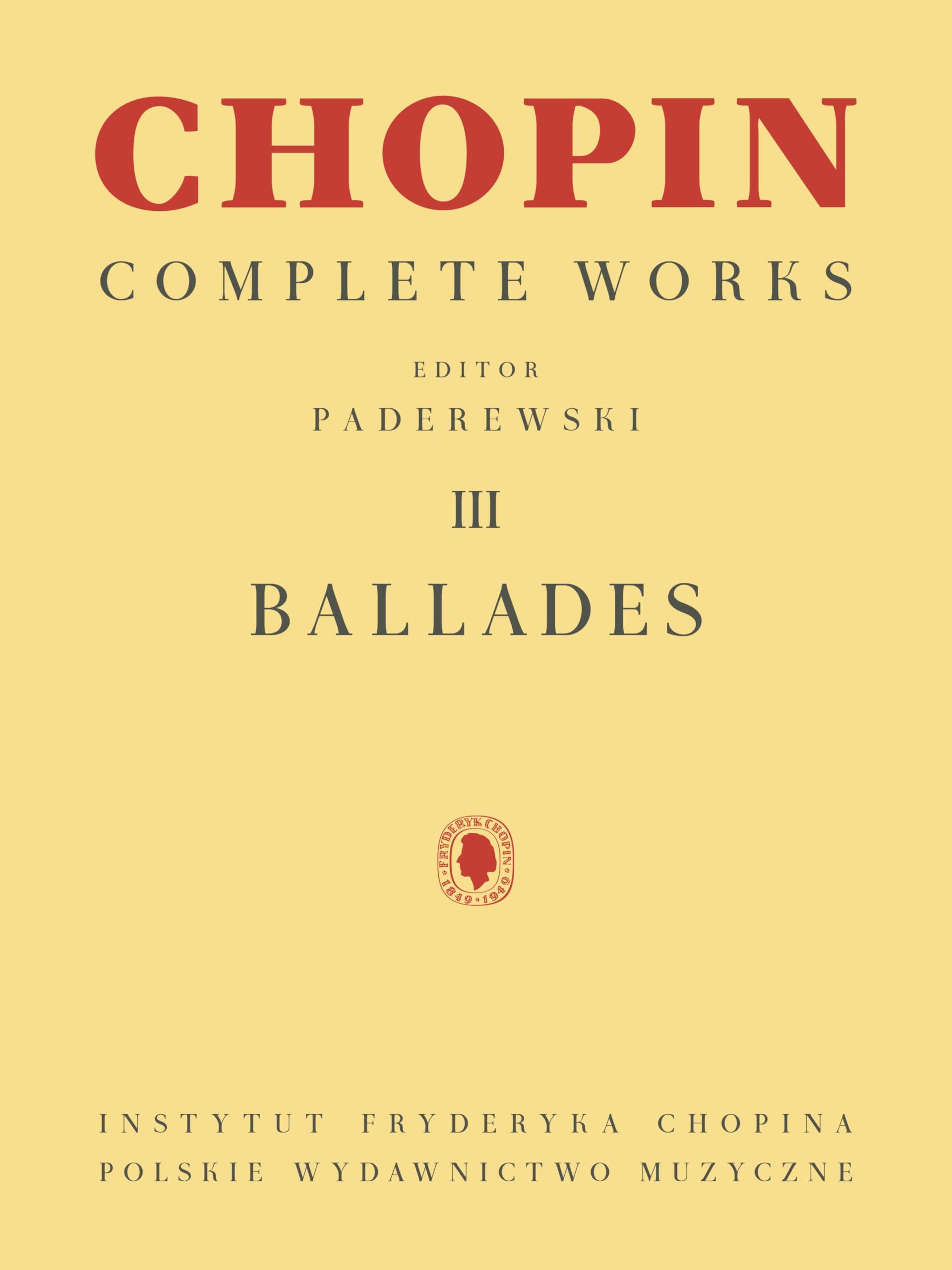 Ballades: Chopin Complete Works Vol. III (Chopin Complete Works, 3) Sheet Music